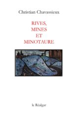 Rives, mines et minotaure